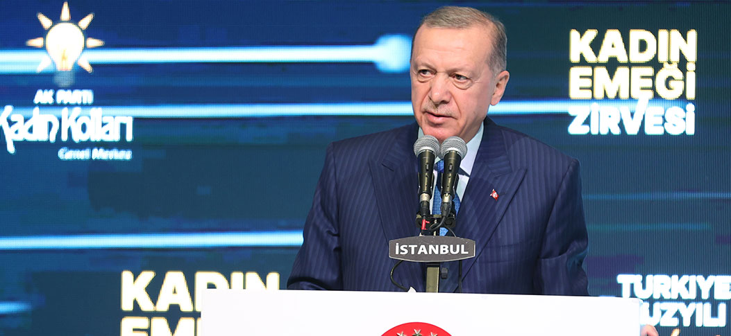 Cumhurbaşkanı Erdoğan, Kadın Emeği Zirvesi'ne katıldı