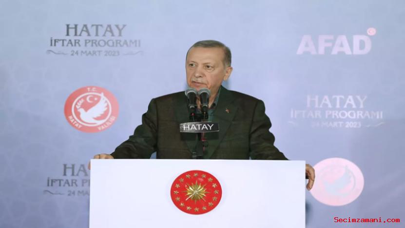 Cumhurbaşkanı Erdoğan, Hatay'da Depremzede Ailelerle İftar Programında Konuştu